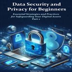 Data Security and Privacy for Beginners cover image cdn