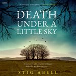 Death Under a Little Sky : A Novel. Jake Jackson cover image cdn