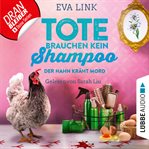 Der Hahn kräht Mord : Tote brauchen kein Shampoo. Allgäu Krimi cover image cdn