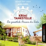 Die gemütliche Pension des Todes : Die kleine Krimi Tankstelle cover image cdn