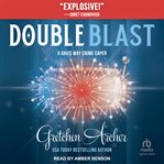Double Blast : Davis Way Crime Caper cover image cdn