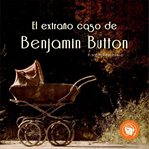 El Extraño Caso De Benjamin Button cover image cdn