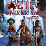 Emergence. Aztec warrior god cover image cdn