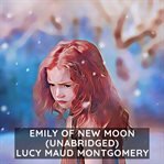 Emily of New Moon cover image cdn