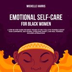 Emotional Self-Care for Black Women cover image cdn