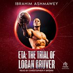 Eta : The Trial of Logan Gruver cover image cdn