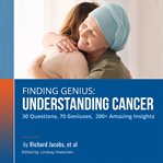 Finding Genius : Understanding Cancer cover image cdn