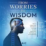 From Worries to Wisdom cover image cdn