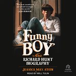 Funny Boy : The Richard Hunt Biography cover image cdn