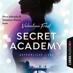 Gefährliche Liebe : Secret Academy (German) cover image cdn