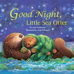 Good Night, Little Sea Otter cover image cdn