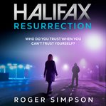 Halifax : resurrection. Doctor Jane Halifax cover image cdn