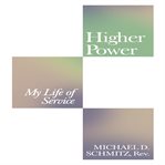 Higher power : my life of service cover image cdn