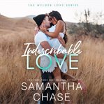 Indescribable Love : Wylder Love cover image cdn