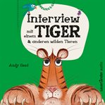 Interview mit einem Tiger : und anderen wilden Tieren cover image cdn