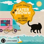 Kater Brown und der lügende Holländer : Ein Kater-Brown-Krimi cover image cdn