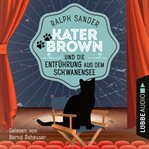 Kater Brown und die Entführung aus dem Schwanensee : Ein Kater Brown Krimi cover image cdn