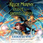 KELCIE MURPHY AND THE HUNT FOR THE HEART cover image cdn