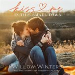 Kiss Me in This Small Town cover image cdn