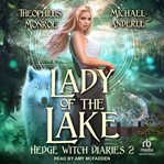 Lady of the Lake : Hedge Witch Diaries cover image cdn