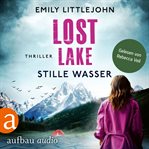 Lost Lake : Stille Wasser. Gemma Monroe cover image cdn