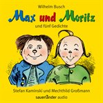 Max und Moritz : und fünf Gedichte cover image cdn