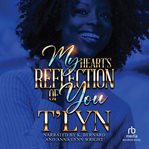 My Heart's Reflection of You cover image cdn