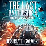Oberon Unleashed : Last Battleship cover image cdn