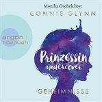 Prinzessin Undercover : Geheimnisse cover image cdn