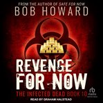 Revenge for Now : Infected Dead cover image cdn