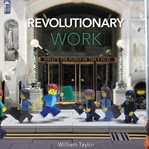 Revolutionary Work : What's the Point of the 9 to 5? cover image cdn