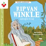 Rip Van Winkle : The American Classics Children's Collection cover image cdn
