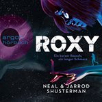 Roxy : Ein kurzer Rausch, ein langer Schmerz cover image cdn