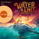 Stunde der Giganten : Waterland (German) cover image cdn