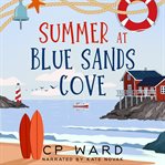 Summer at Blue Sands Cove : Glorious Summer cover image cdn