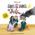 Süßes und Saures mit Juli : Juli-Reihe cover image cdn