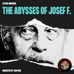 The Abysses of Josef F. cover image cdn