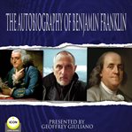 THE AUTOBIOGRAPHY OF BENJAMIN FRANKLIN cover image cdn