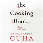 The Cooking of Books : A Literary Memoir cover image cdn