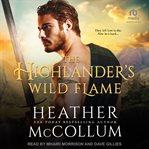 The Highlander's Wild Flame : Brotherhood of Soloway Moss cover image cdn