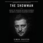 The Showman : Inside the Invasion That Shook the World and Made a Leader of Volodymyr Zelensky cover image cdn