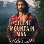 The Silent Mountain Man : Movin' to the Mountains cover image cdn