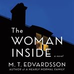 The Woman Inside : A Novel cover image cdn