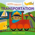 Transportation : Nerdy Babies cover image cdn