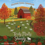 Truly, Madly, Sheeply : Pumpkin Falls Mystery #4 cover image cdn