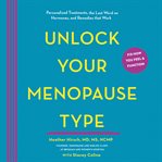 Unlock Your Menopause Type : A Personalized Guide to Managing Your Menopausal Symptoms and Enhancing Your Health cover image cdn