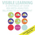 Visible Learning : A Synthesis of Over 800 Meta-Analyses Relating to Achievement cover image cdn