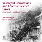 Wrongful Convictions and Forensic Science Errors cover image cdn