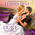You're the Duke That I Want : A Novel cover image cdn