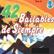 42 Bailables de Siempre, Vol. 2 cover image cdn